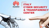 Inaugurato il Huawei Cyber Security Transparency Centre di Roma