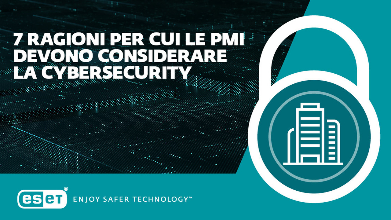 ESET: ecco perché le PMI dovrebbero investire in cybersecurity