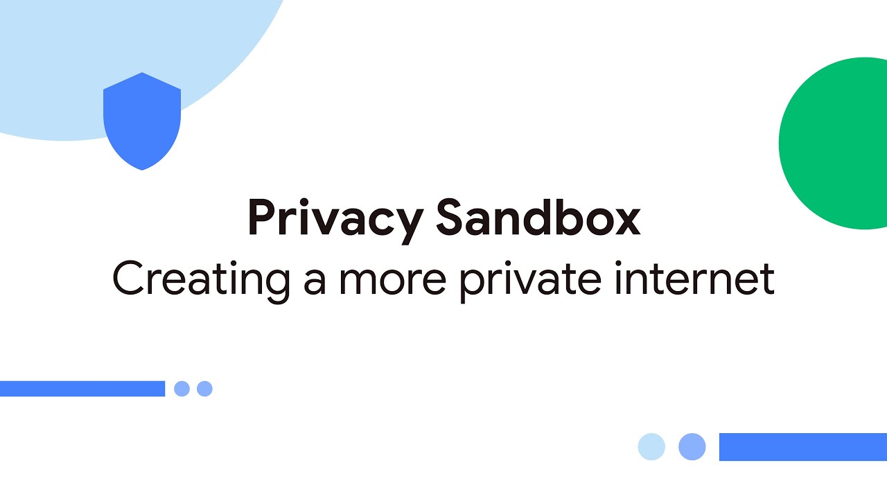 Privacy Sandbox: lo strumento di Google per tutelare la privacy durante la navigazione