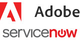Adobe e ServiceNow stringono un'alleanza per migliorare la Customer Experience