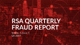 RSA Fraud Report ci offre uno spaccato sulle frodi online più comuni nel primo trimestre dell'anno