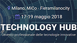Da domani a sabato Technology Hub, l’evento professionale delle tecnologie innovative
